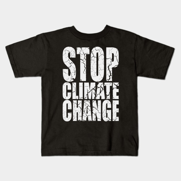 STOP CLIMATE CHANGE Kids T-Shirt by yanmos